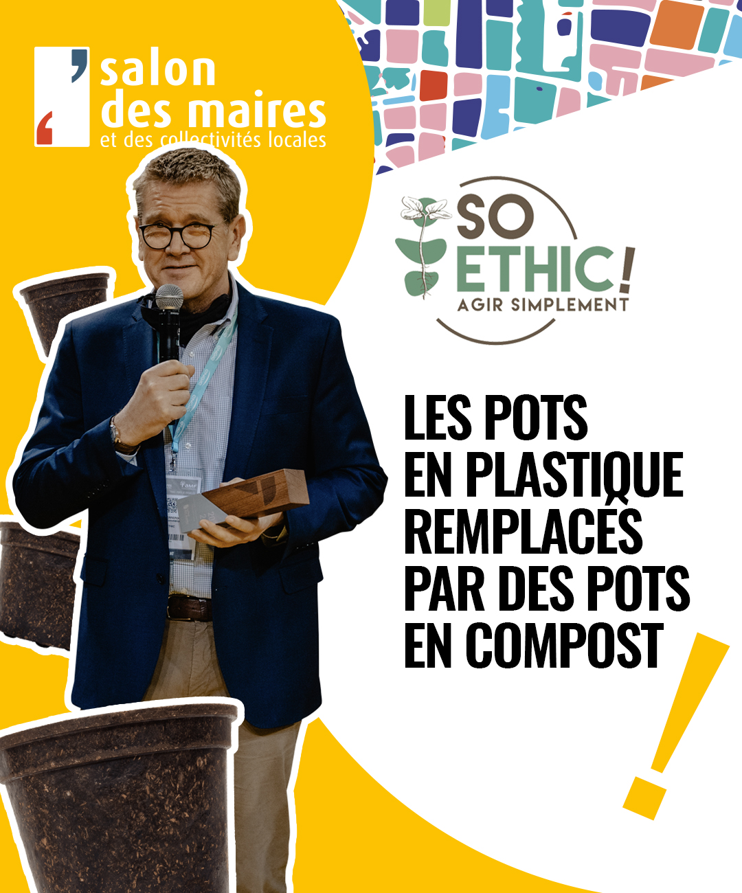https://www.lagazettedescommunes.com/salon-des-maires-et-des-collectivites-locales/so-ethic-remplace-les-pots-en-plastique-par-des-pots-en-compost/